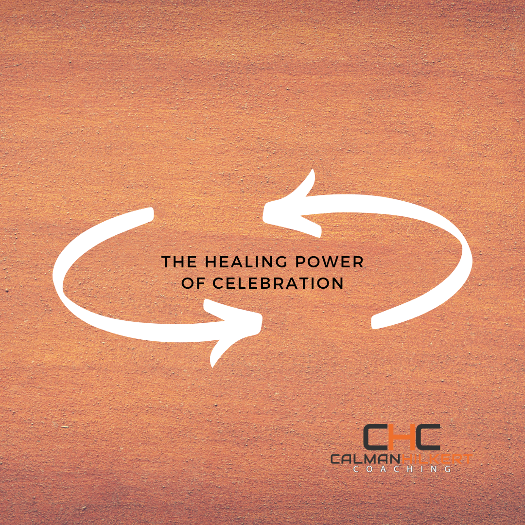 The Healing Power of Celebration